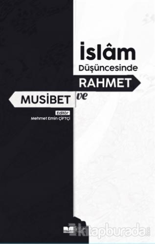 İslam Düşüncesinde Rahmet ve Musibet