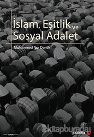 İslam,Eşitlik ve Sosyal Adalet Muhammed Nur Denek