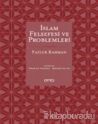 İslam Felsefesi ve Problemleri (Ciltli) %15 indirimli Fazlur Rahman