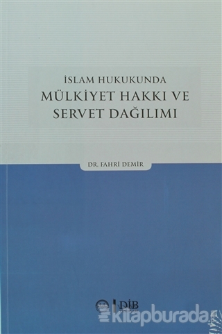 İslam Hukukunda Mülkiyet Hakkı ve Servet Dağılımı