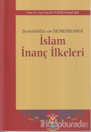 İslam İnanç İlkeleri %30 indirimli Şemsüddin es-Semerkandi
