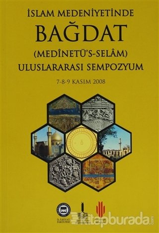 İslam Medeniyetinde Bağdat I-II (2 Cilt Takım) Kolektif