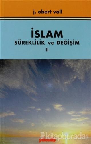İslam Süreklilik ve Değişim Cilt: 2
