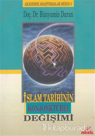 İslam Tarihinin Konjonktürel Değişimi