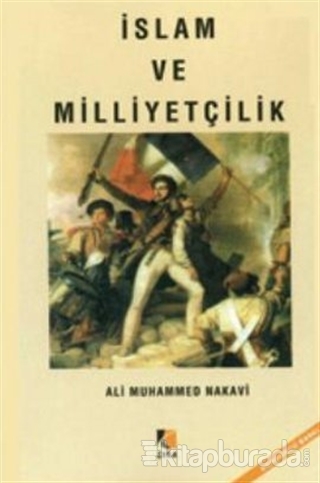 İslam ve Milliyetçilik Ali Muhammed Nakavi