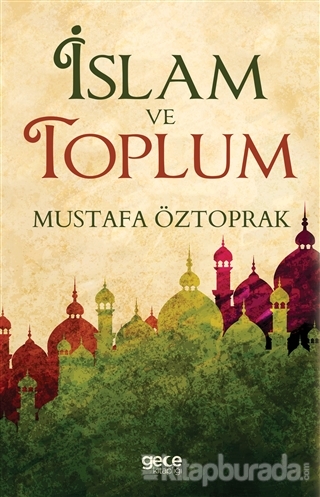 İslam ve Toplum Mustafa Öztoprak