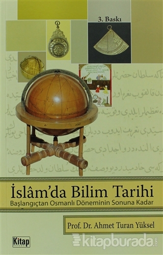 İslam'da Bilim Tarihi %20 indirimli Ahmet Turan Yüksel