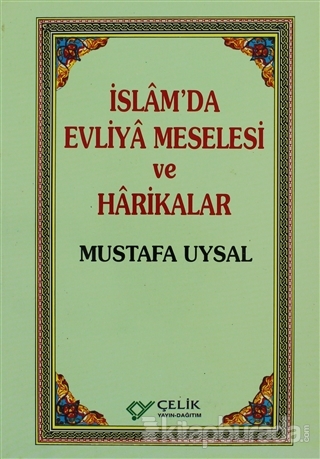 İslam'da Evliya Meselesi ve Harikalar %25 indirimli Mustafa Uysal