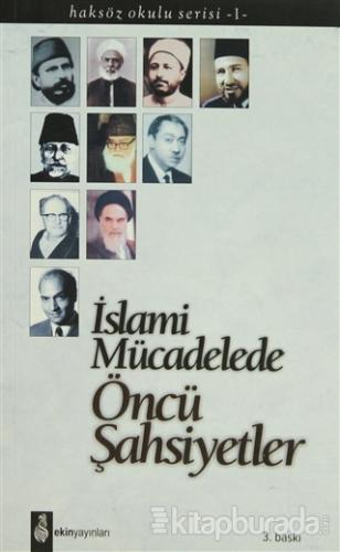 İslami Mücadelede Öncü Şahsiyetler %30 indirimli Edisyon
