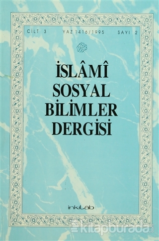 İslami Sosyal Bilimler Dergisi Cilt: 3 Sayı: 2 Kolektif