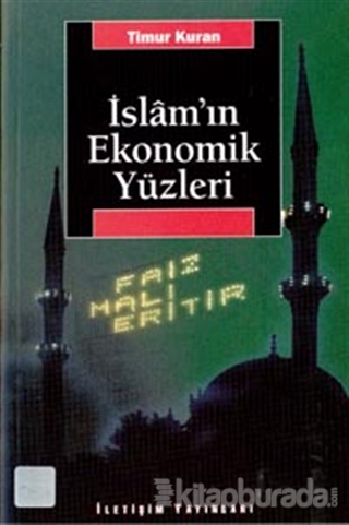 İslam'ın Ekonomik Yüzleri %15 indirimli Timur Kuran