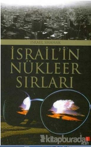 İsrail'in Nükleer Sırları %30 indirimli Israel Shahak