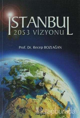 İstanbul 2053 Vizyonu Recep Bozlağan