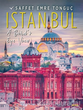Istanbul A Bird's Eye View (Ciltli)