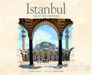 Istanbul : City of Two Continents John Cleave