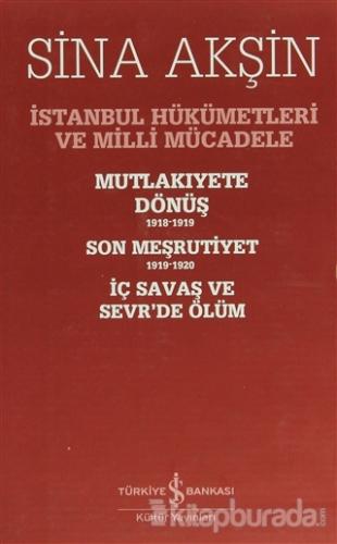 İstanbul Hükümetleri ve Milli Mücadele (Kutulu Set)
