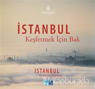 İstanbul Keşfetmek İçin Bak