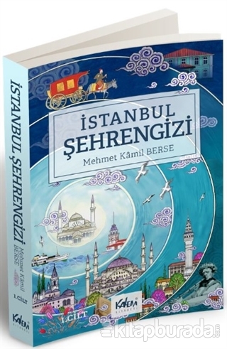 İstanbul Şehrengizi 1. Cilt Mehmet Kamil Berse
