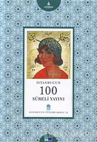 İstanbul'un 100 Süreli Yayını %15 indirimli A. Ergun Çınar