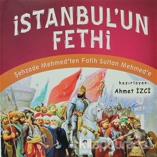 İstanbul'un Fethi %15 indirimli Ahmet İzci