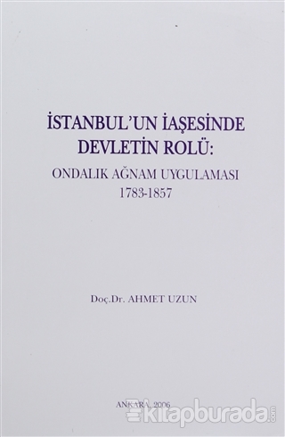 İstanbul'un İaşesinde Devletin Rolü %15 indirimli Ahmet Uzun