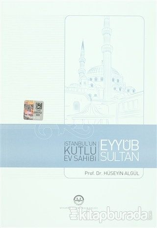 İstanbul'un Kutlu Ev Sahibi Eyyub Sultan %15 indirimli Hüseyin Algül