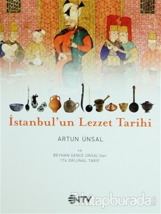 İstanbul'un Lezzet Tarihi Artun Ünsal