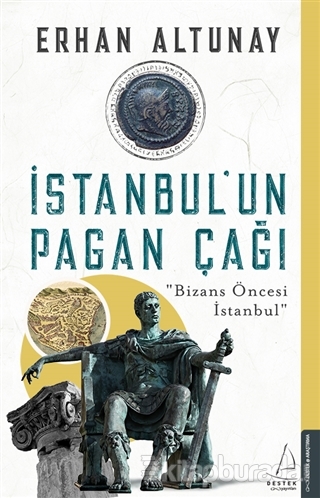 İstanbul'un Pagan Çağı Erhan Altunay
