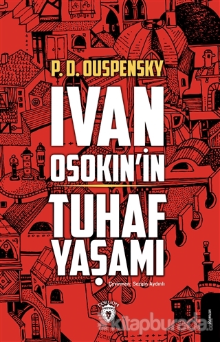 Ivan Osokin'in Tuhaf Yaşamı P. D. Ouspensky