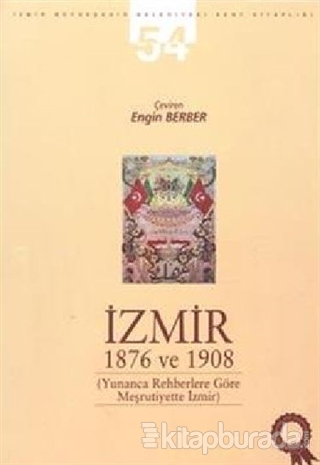 İzmir 1876 ve 1908 Engin Berber
