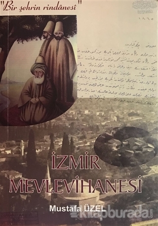 İzmir Mevlevihanesi Mustafa Üzel