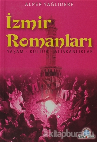 İzmir Romanları Alper Yağlıdere