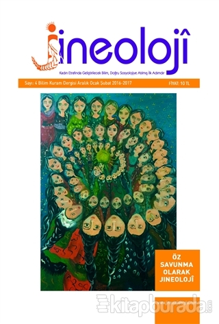 Jineoloji Bilim Kuram Dergisi Sayı: 4 Aralık-Ocak-Şubat 2016-2017