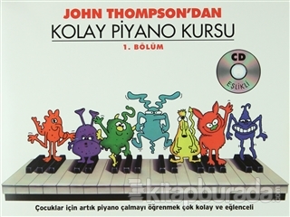 Kolay Piyano Kursu - 1. Bölüm John Thompson