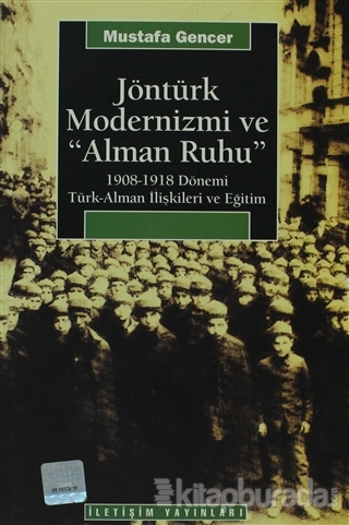 Jöntürk Modernizmi ve "Alman Ruhu" Mustafa Gencer