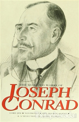Joseph Conrad - The Selected Works Of Joseph Conrad