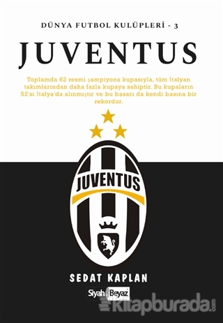 Juventus - Dünya Futbol Kulüpleri 3 Sedat Kaplan