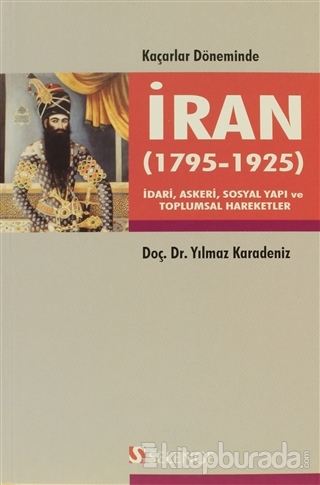 Kaçarlar Döneminde İran (1795 - 1925)