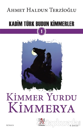 Kadim Türk Budun Kimmerler - Kimmer Yurdu Kimmerya