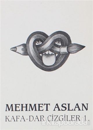 Kafa-Dar Çizgiler 1. Mehmet Aslan