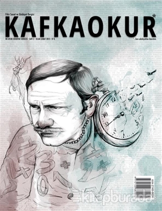 Kafka Okur Fikir Sanat ve Edebiyat Dergisi Sayı: 3 Ocak - Şubat 2015