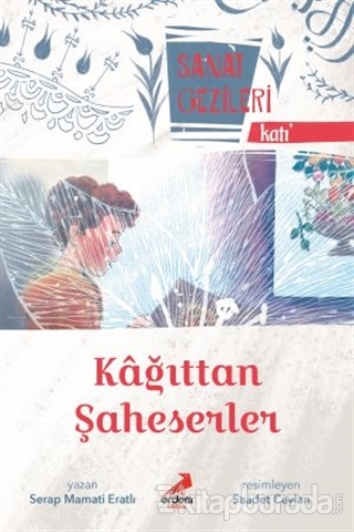 Kağıttan Şaheserler - Katı - Sanat Gezileri Serap Mamati Eratlı