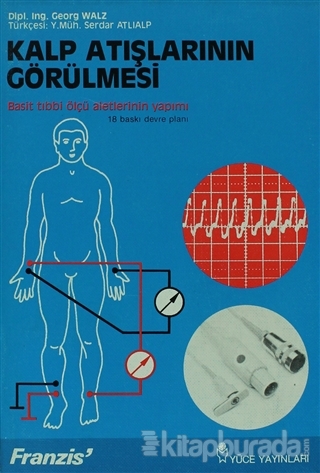 Kalp Atışlarının Görülmesi Basit Tıbbi Ölçü Aletlerinin Yapımı Georg W