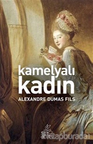 Kamelyalı Kadın %15 indirimli Alexandre Dumas