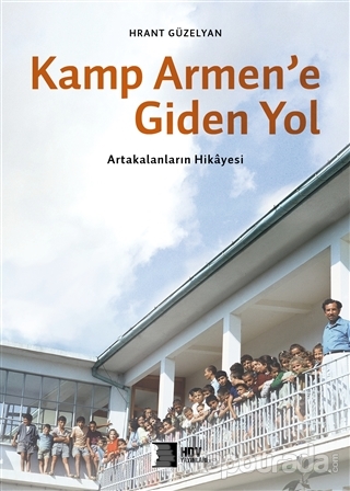 Kamp Armen'e Giden Yol %15 indirimli Hrant Güzelyan