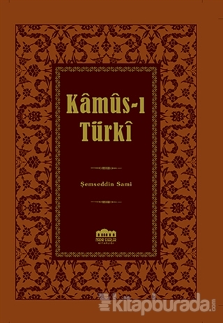 Kamus-ı Türki %15 indirimli Şemseddin Sami