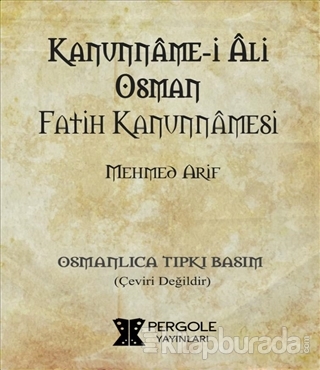 Kanunname-i Ali Osman - Fatih Kanunnamesi Mehmed Arif