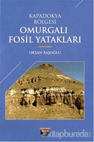 Kapadokya Bölgesi Omurgalı Fosil Yatakları Okşan Başoğlu