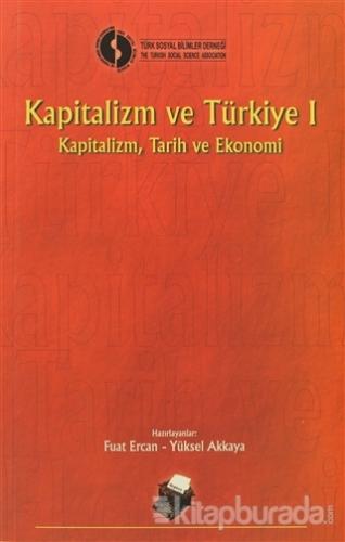 Kapitalizm ve Türkiye 1 Yüksel Akkaya