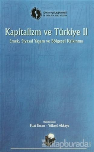Kapitalizm ve Türkiye 2 Yüksel Akkaya
